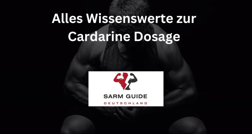 Alles Wissenswerte zur Cardarine Dosage